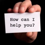 How can I help you?